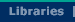 Libraries
