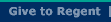 Give to Regent