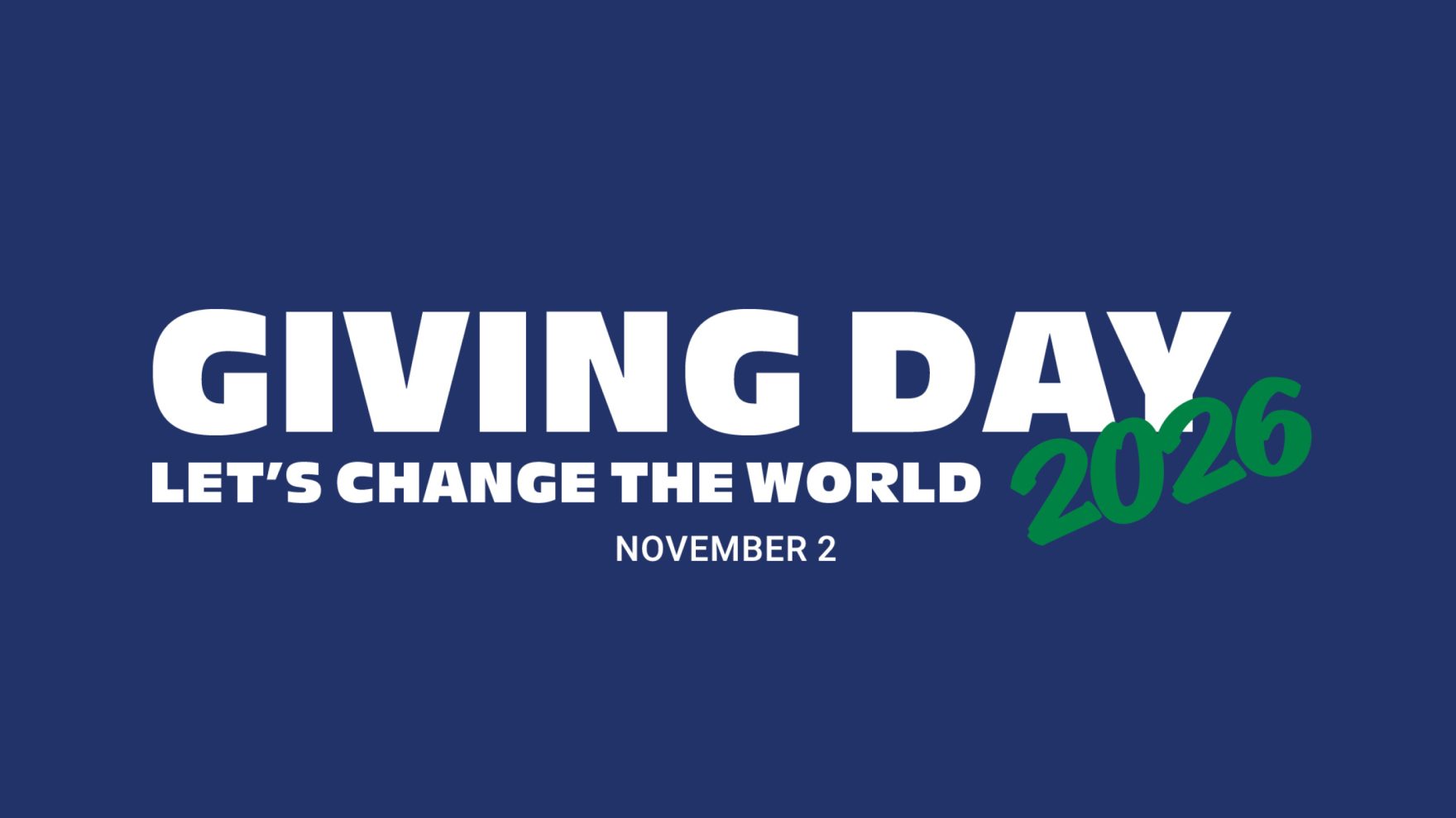 Giving Day 2026: Let's Change the World. November 2.